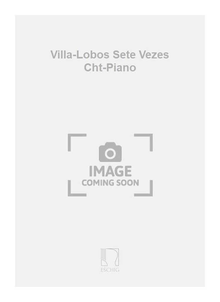 Villa-Lobos Sete Vezes Cht-Piano